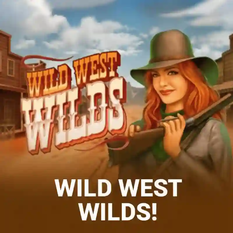 Wild West Wilds!